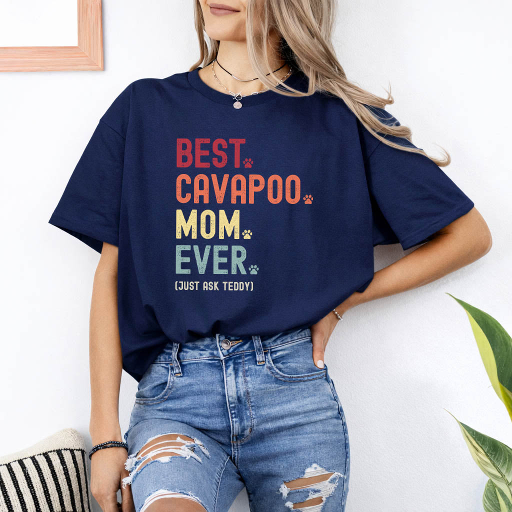 Cavapoo Mom Just Ask Shirt