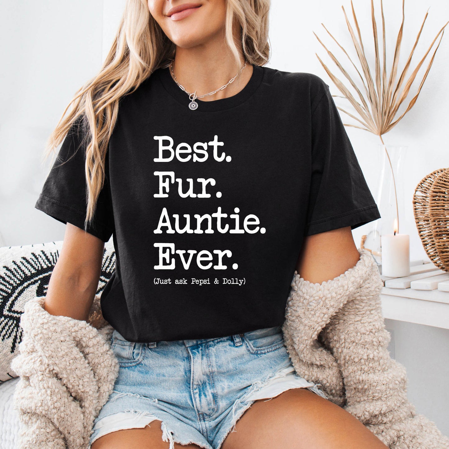 Fur Aunt/Auntie Type Shirt