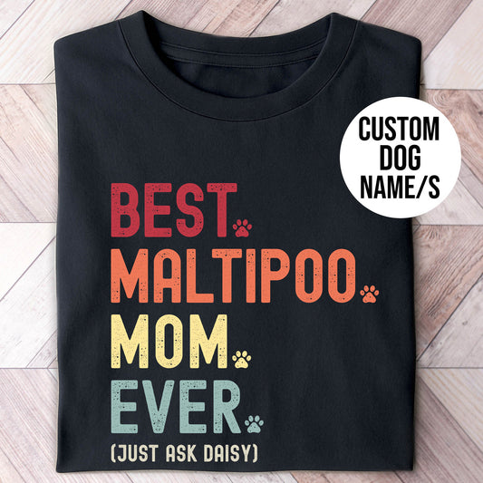 Maltipoo Mom Just Ask Shirt