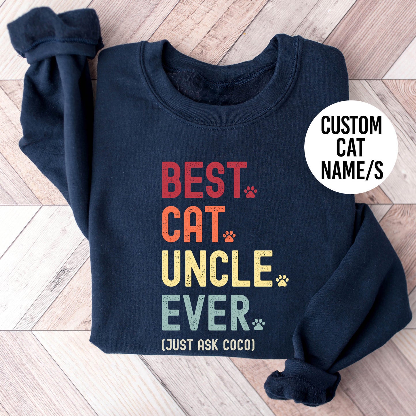 Cat Uncle Just Ask Sweatshirt