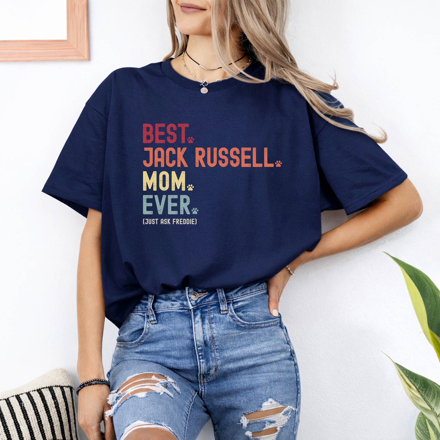 Jack Russell Mom Just Ask Shirt