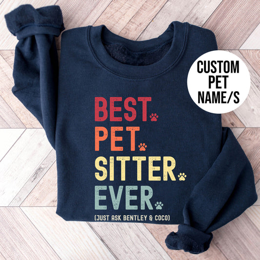 Pet Sitter Just Ask Sweatshirt