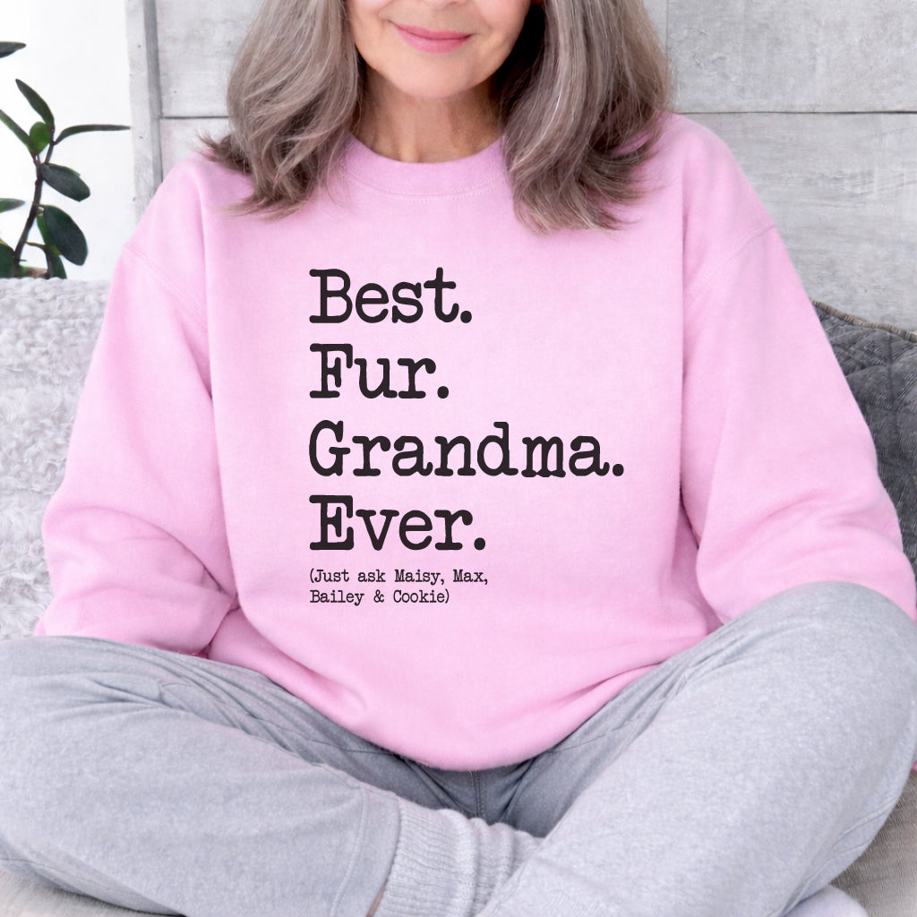 Best Fur Grandma Type Sweatshirt