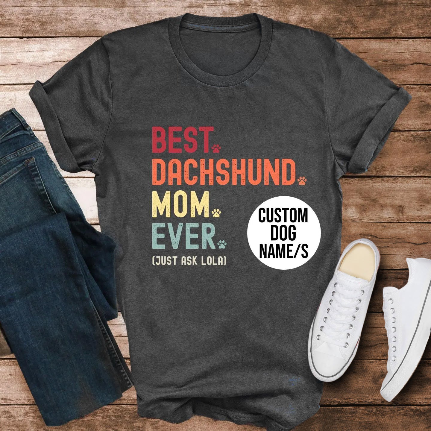 Dachshund Mom Just Ask Shirt