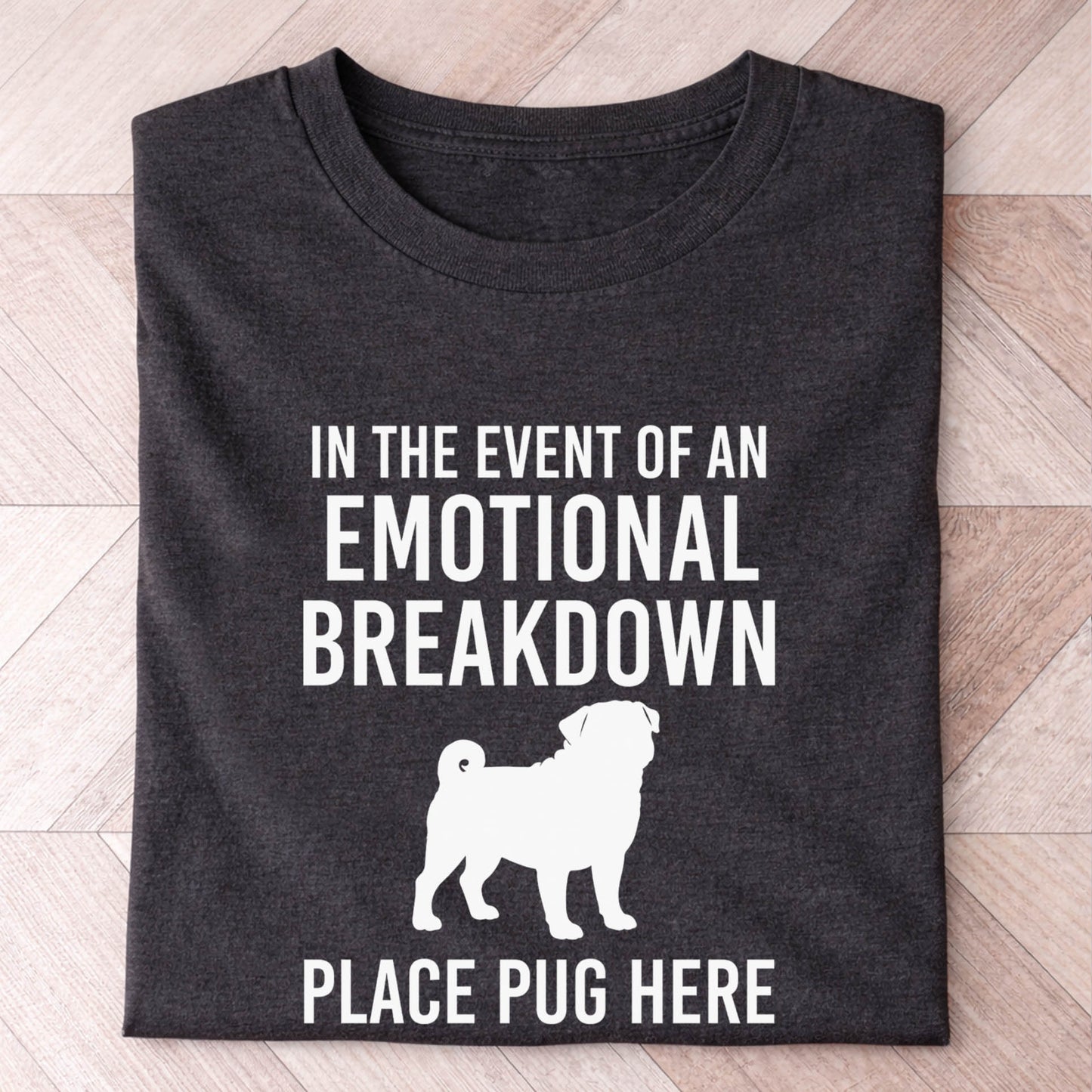 Pug Emotional Breakdown Shirt