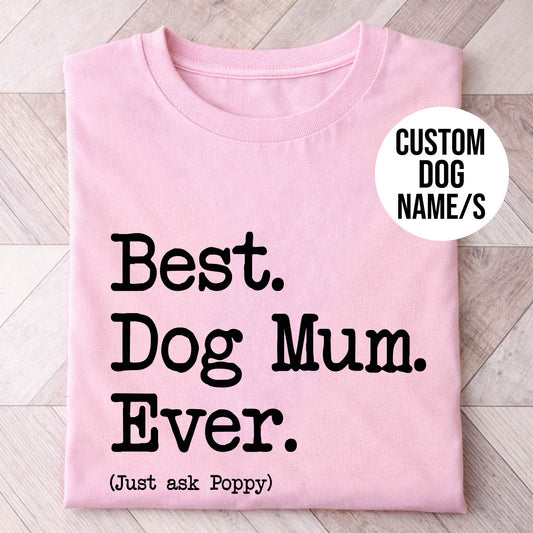 Dog Mum Type Shirt