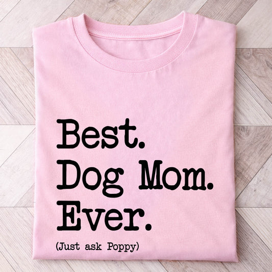 Dog Mom Type Shirt