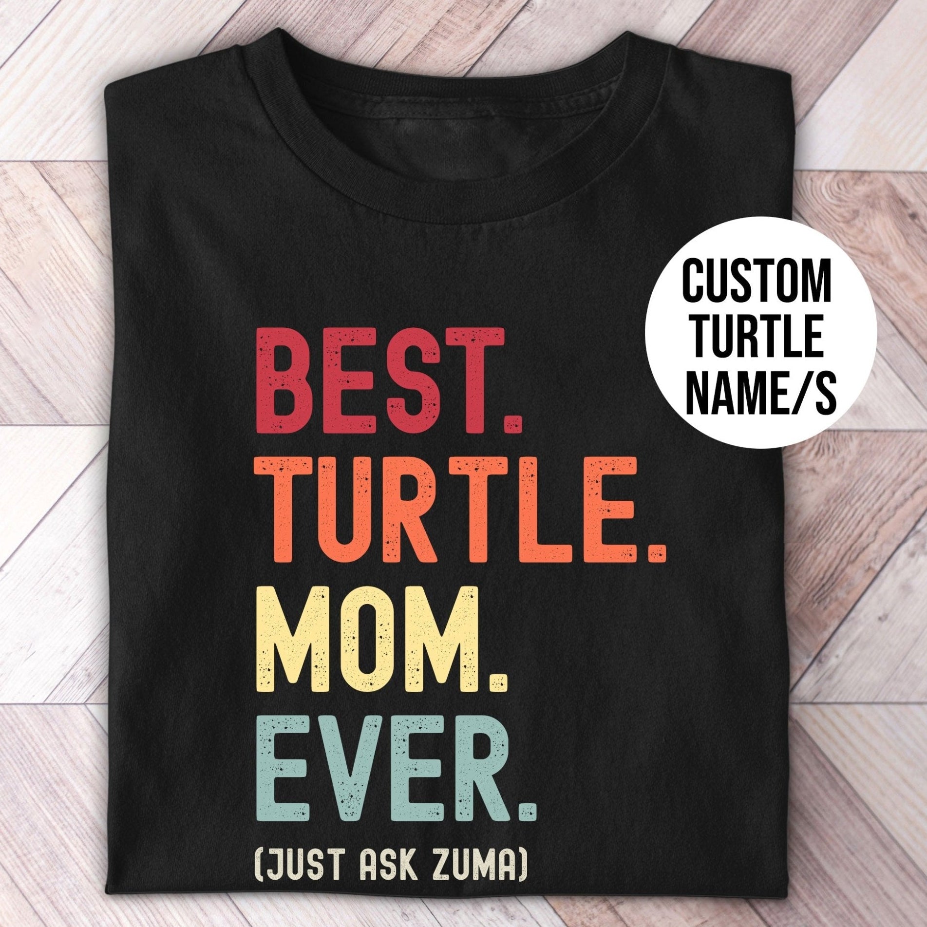 Custom best turtle mom ever t shirt