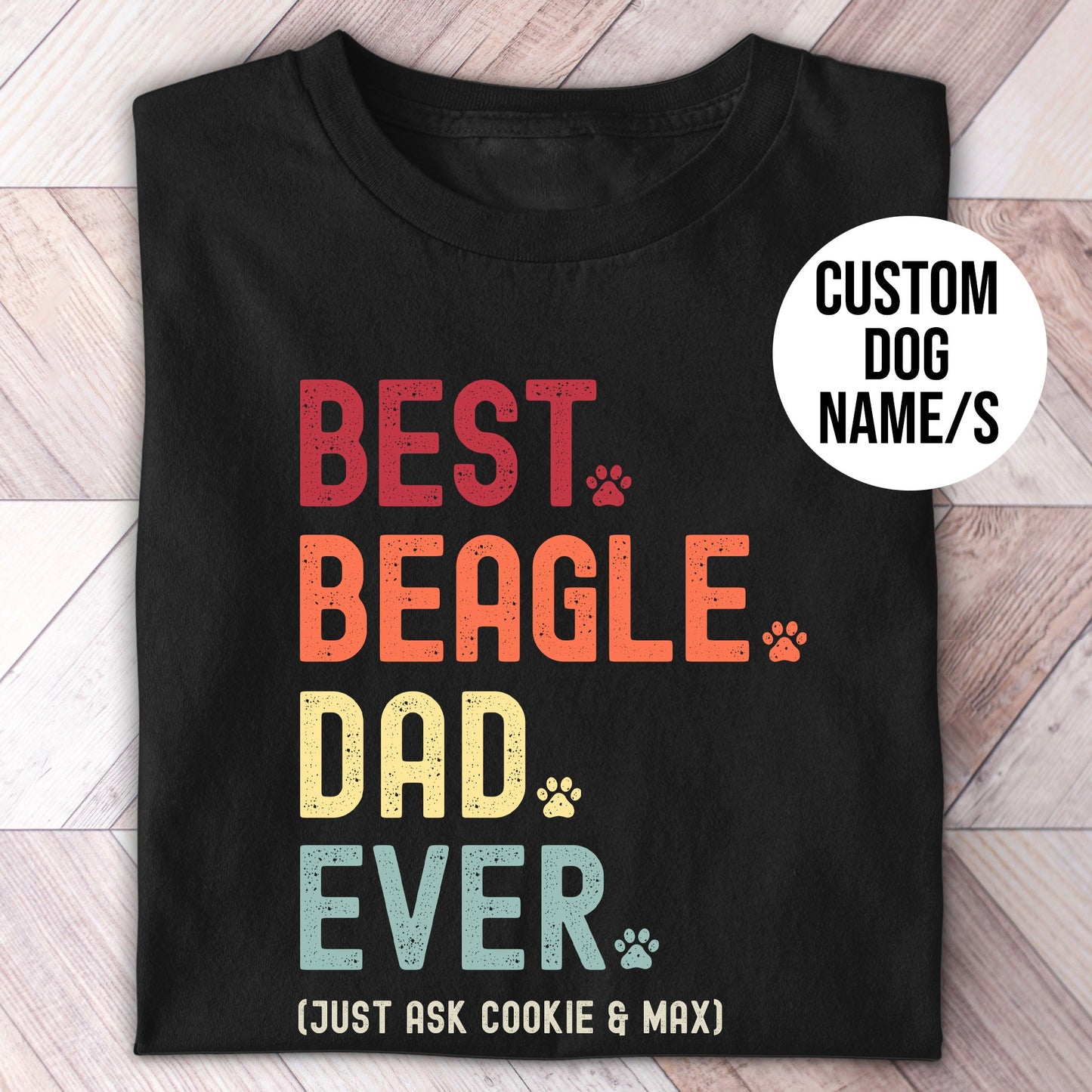 fun retro BEST BEAGLE DAD EVER with custom dog name 