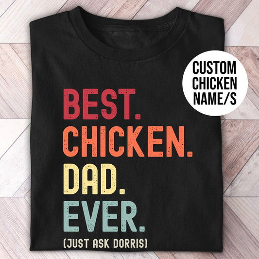Chicken Dad Just Ask Shirt - Hi Doggi