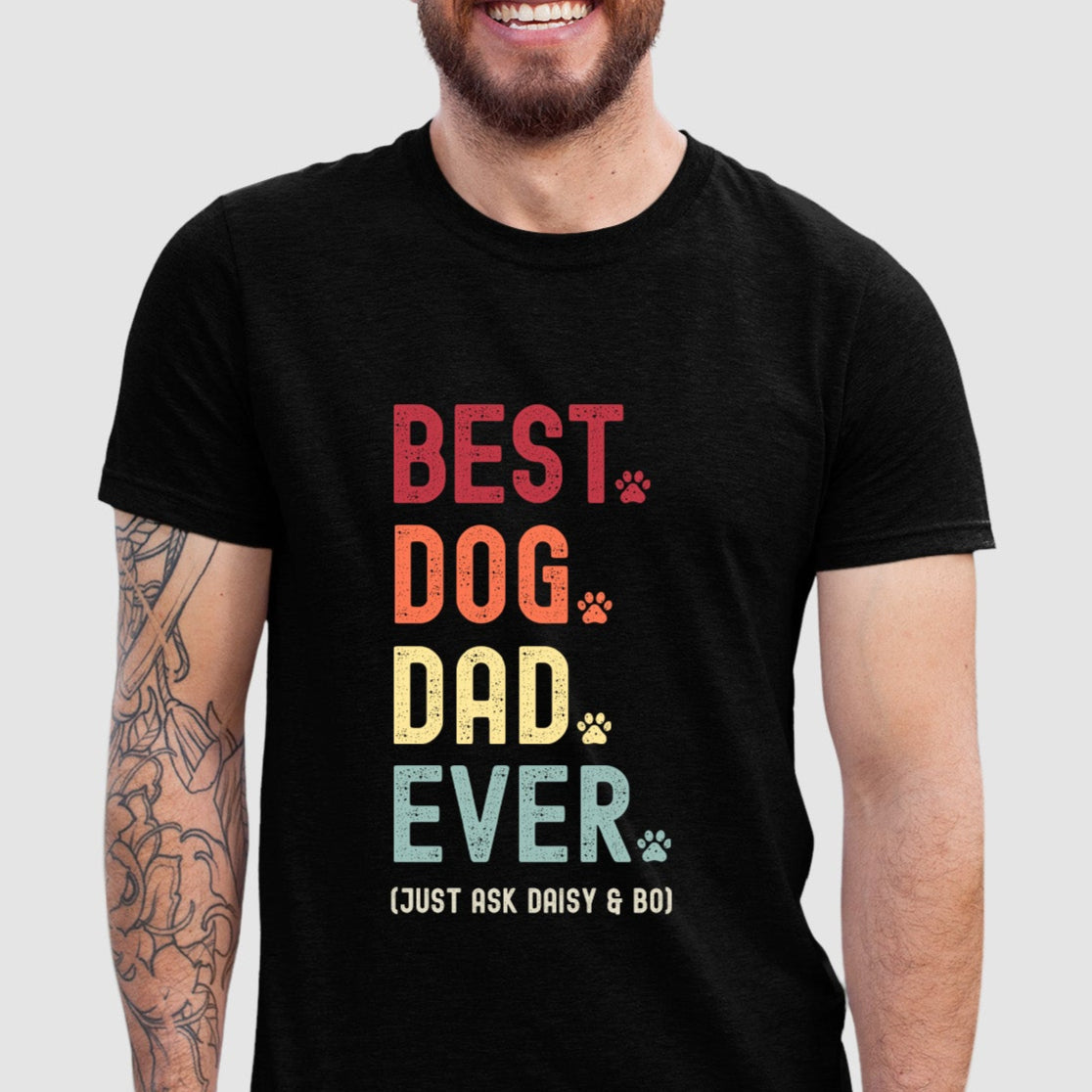 Dog Dad Just Ask Shirt