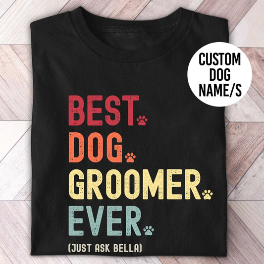 Best dog groomer ever custom retro tshirt