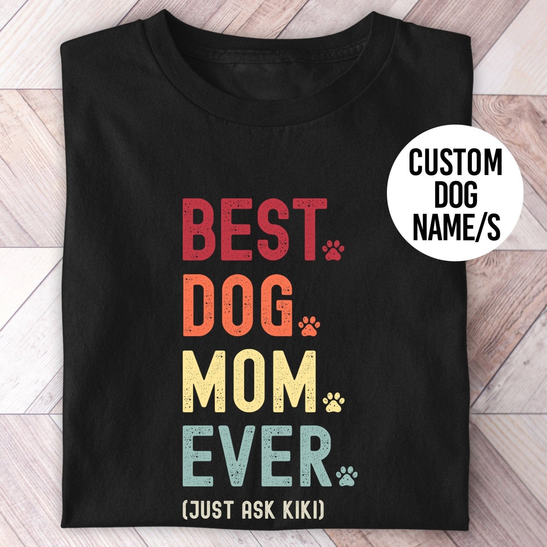 Best dog mom ever custom retro t-shirt with dog's name