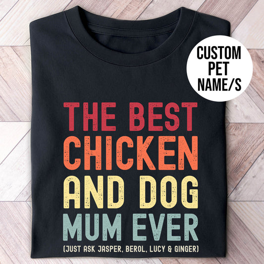 Chicken And Dog Mum Just Ask Shirt