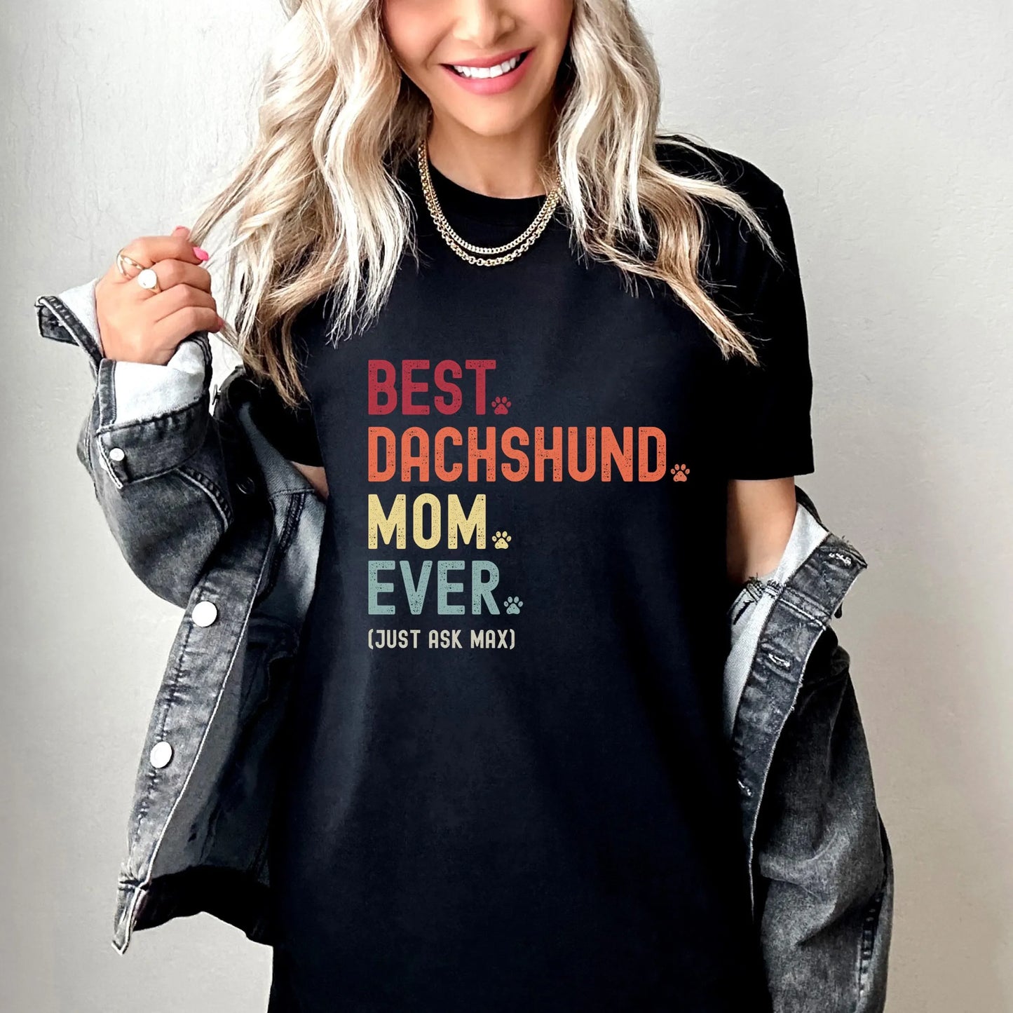 Dachshund Mom Just Ask Shirt