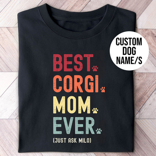 Corgi Mom Just Ask Shirt