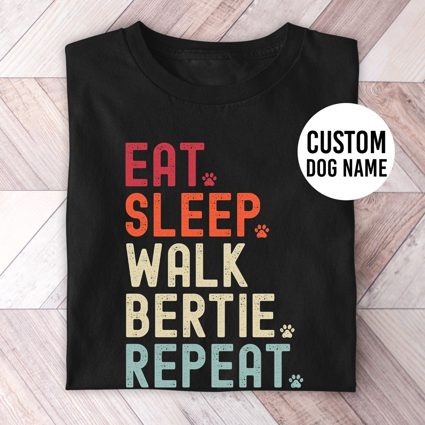 Eat Sleep Walk Dog Shirt