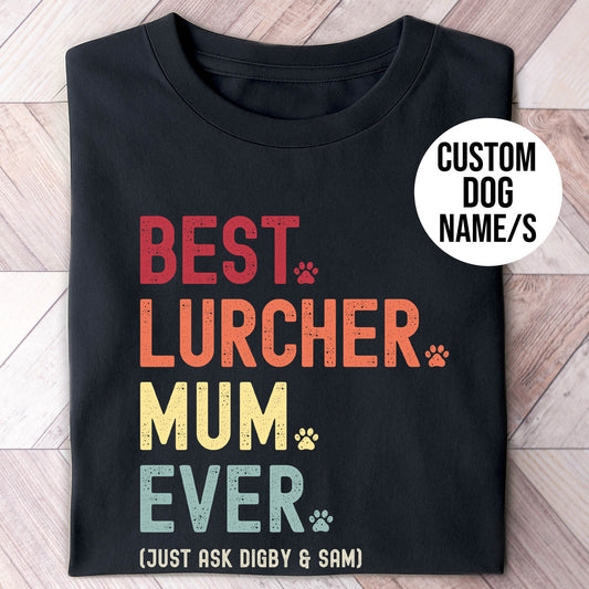 Lurcher Mum Just Ask Shirt