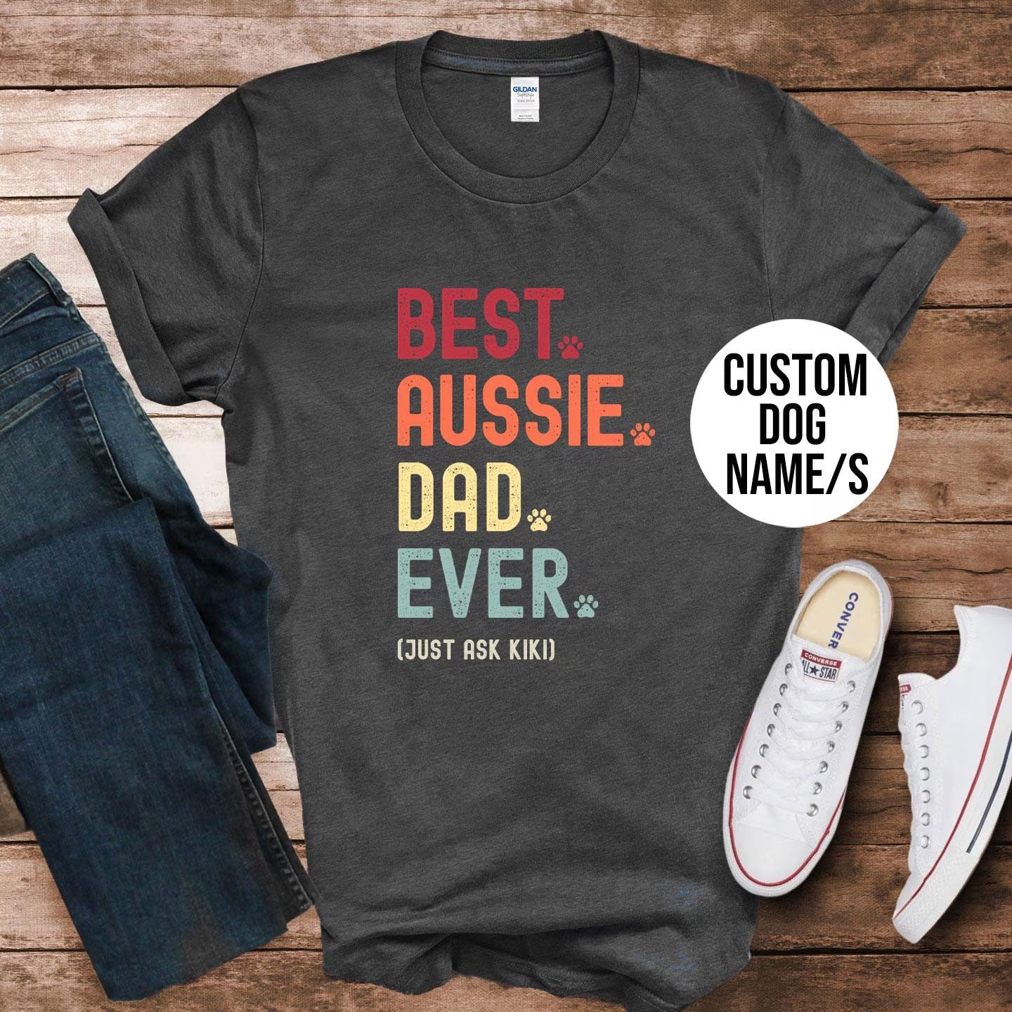 Aussie Dad Just Ask Shirt - Hi Doggi