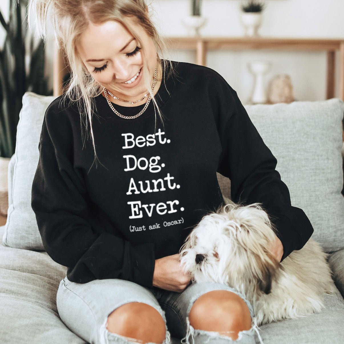 Best Dog Auntie Type Sweatshirt - Hi Doggi