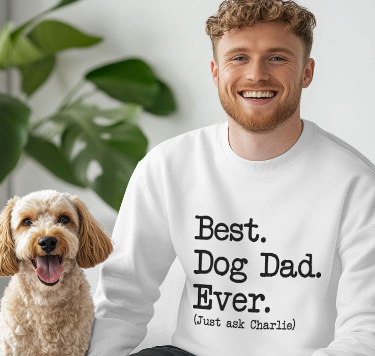 Best Dog Dad Just Ask Sweatshirt - Hi Doggi