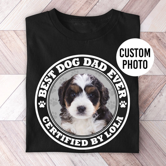 Certified Best Dog Dad Photo Shirt