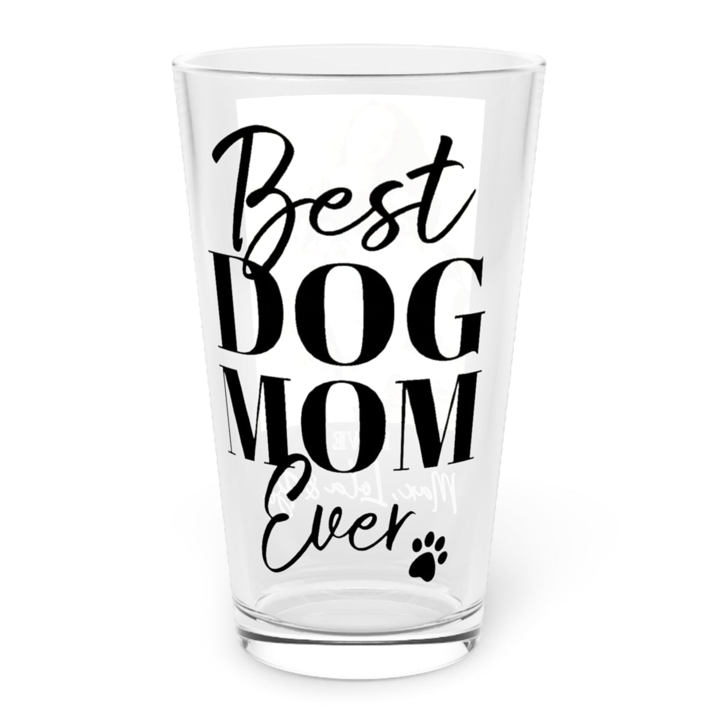 Best Dog Mom Ever Pint Glass - Hi Doggi