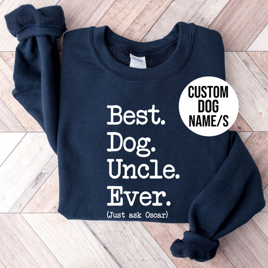best dog uncle ever sweatshirt 