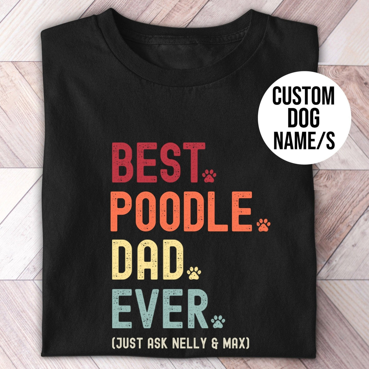 Poodle Dad Custom Retro T-Shirt with dog's names