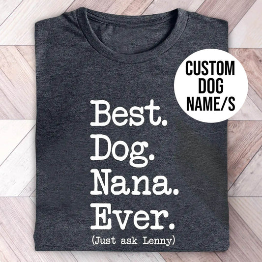 Dog Nana Type Shirt