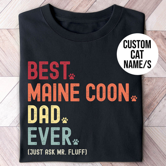 Maine Coon Dad Just Ask Shirt