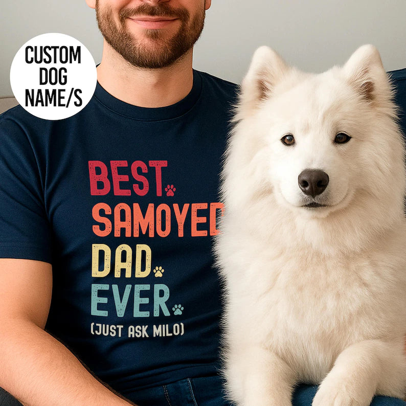 Samoyed Dad Just Ask Shirt