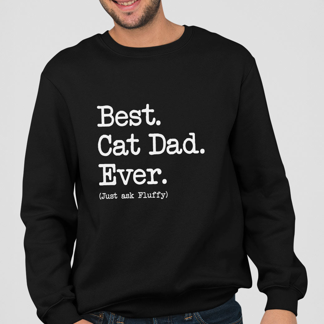 Cat Dad Type Sweatshirt