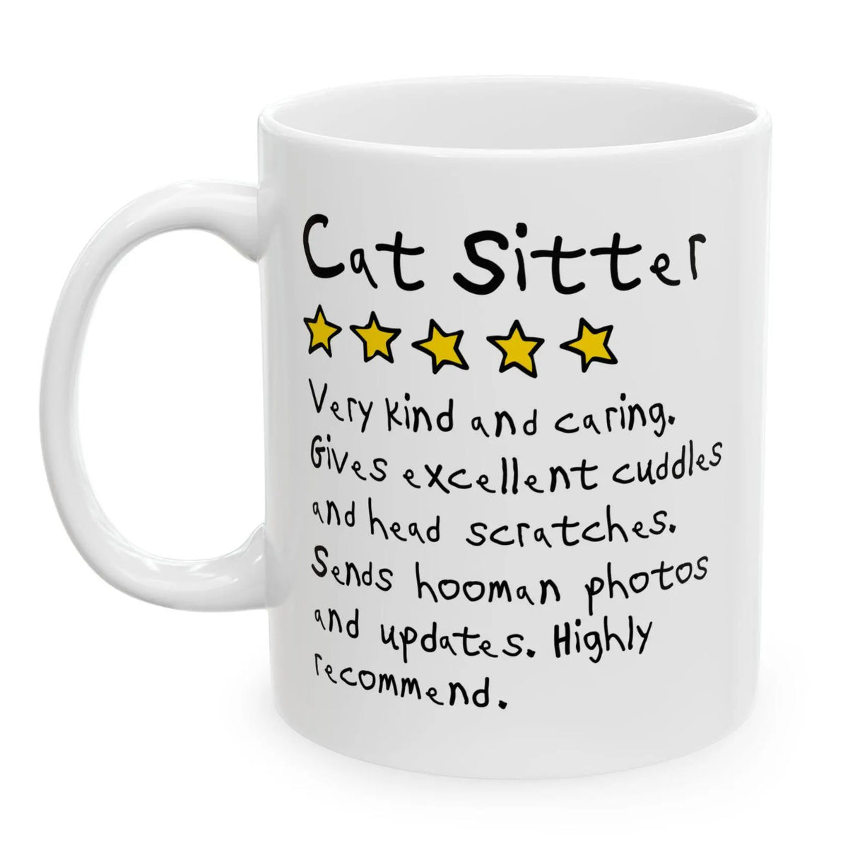 cat sitter funny review mug. Makes a great gift for a cat sitter