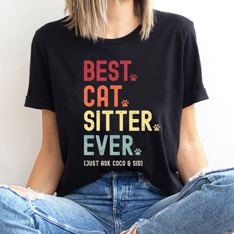 Cat Sitter Just Ask Shirt