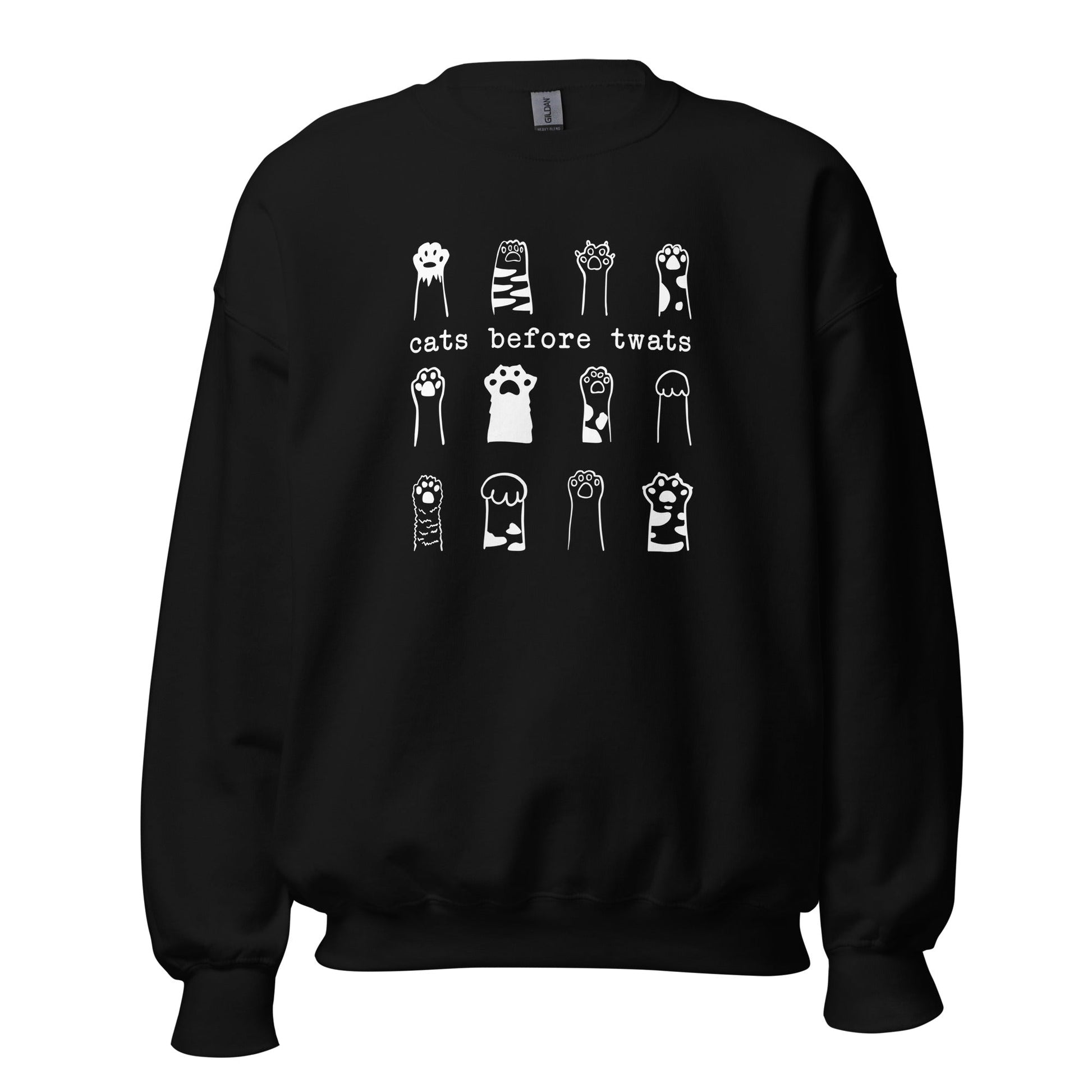 Cats Before Twats Sweatshirt - Hi Doggi