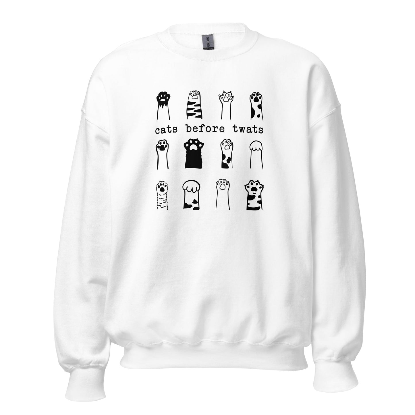 Cats Before Twats Sweatshirt - Hi Doggi