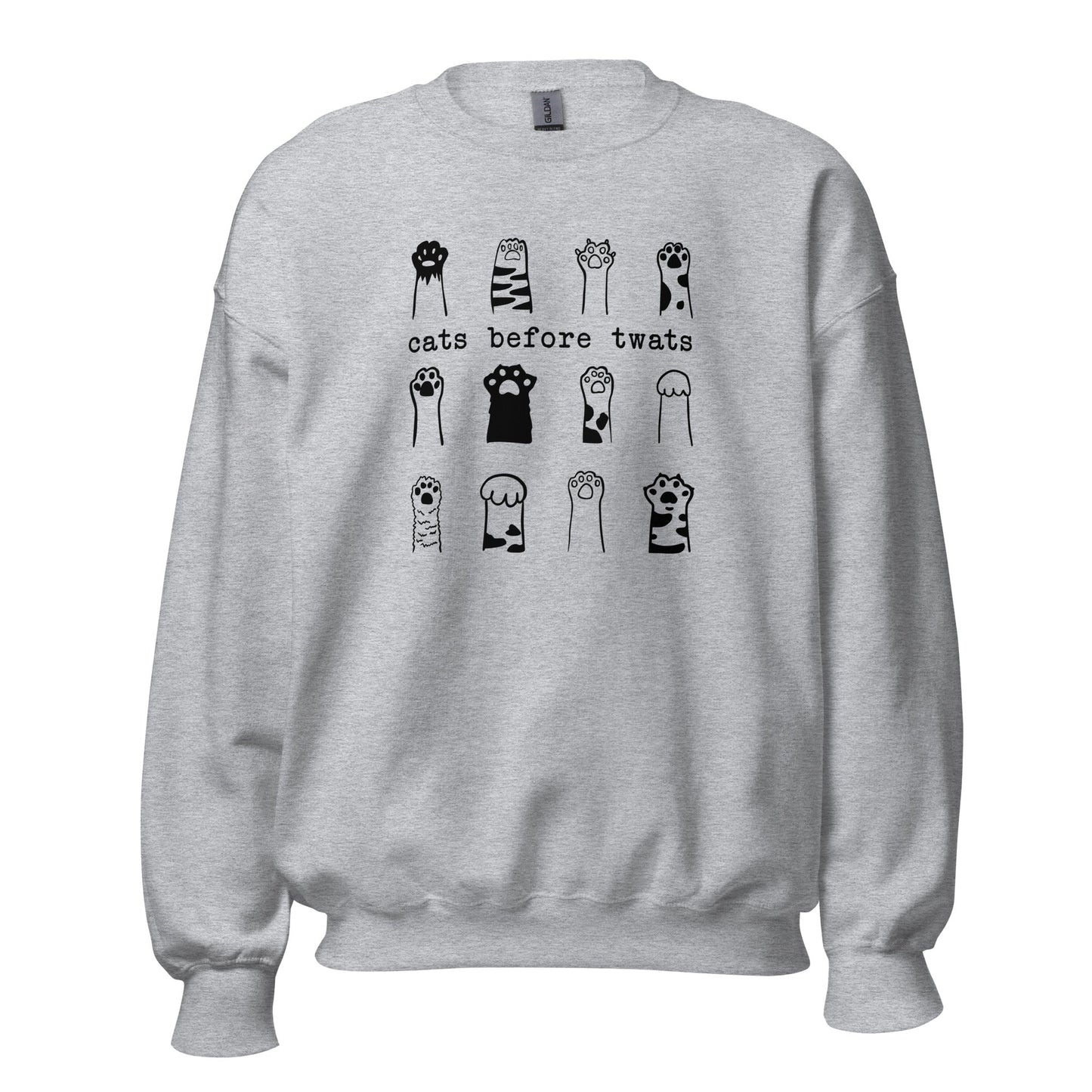 Cats Before Twats Sweatshirt - Hi Doggi