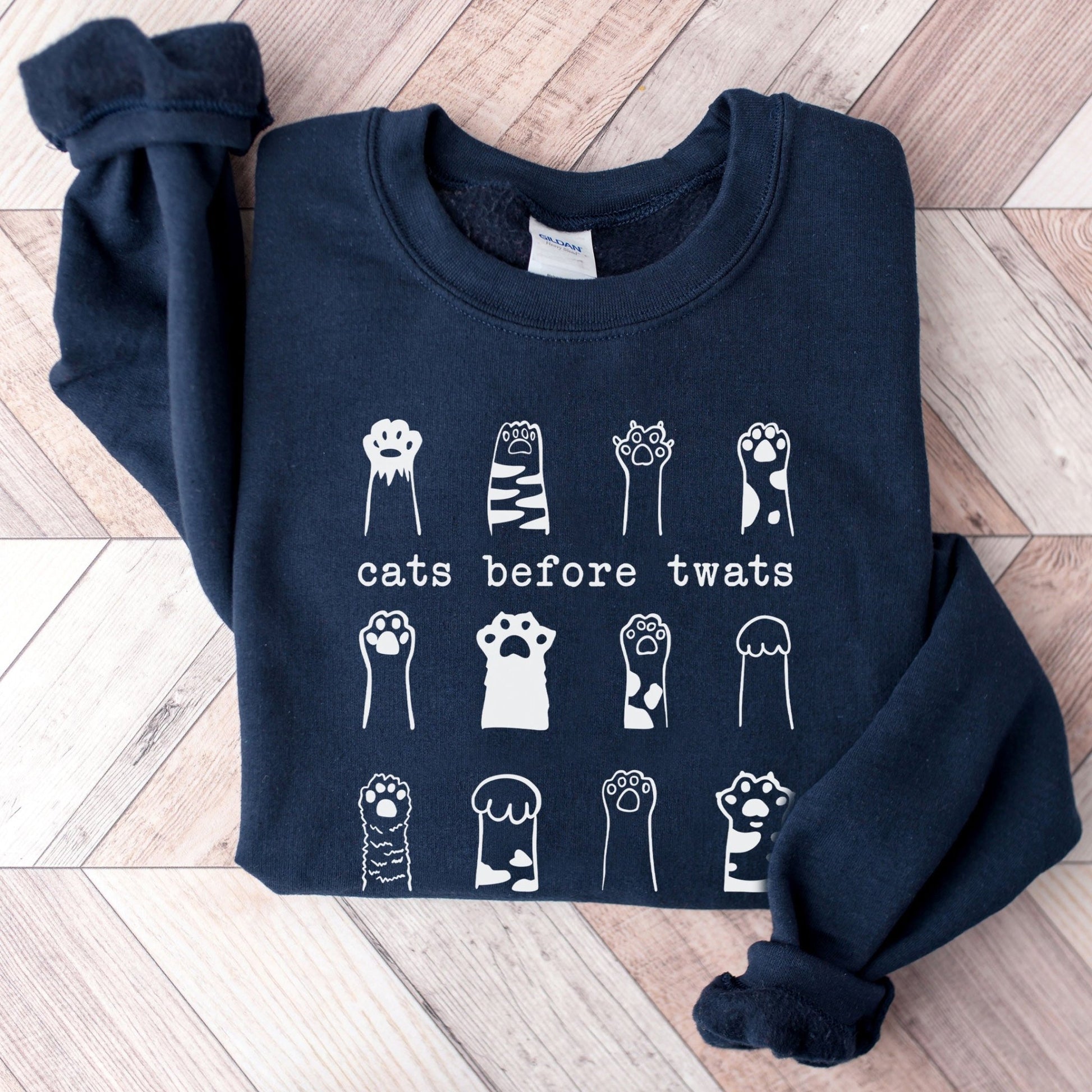 Cats Before Twats Sweatshirt - Hi Doggi