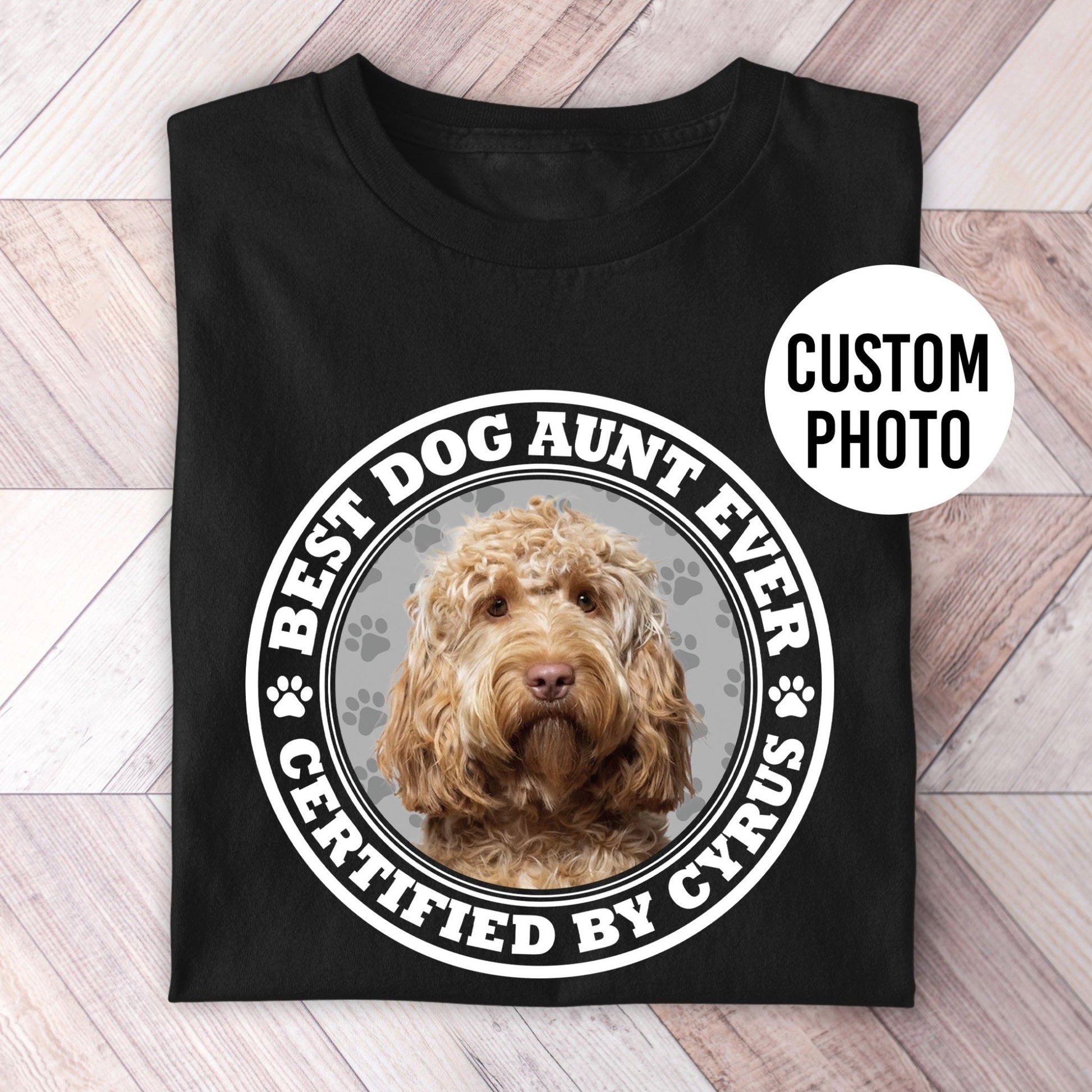 Certified Best Dog Aunt/Auntie Photo Shirt - Hi Doggi
