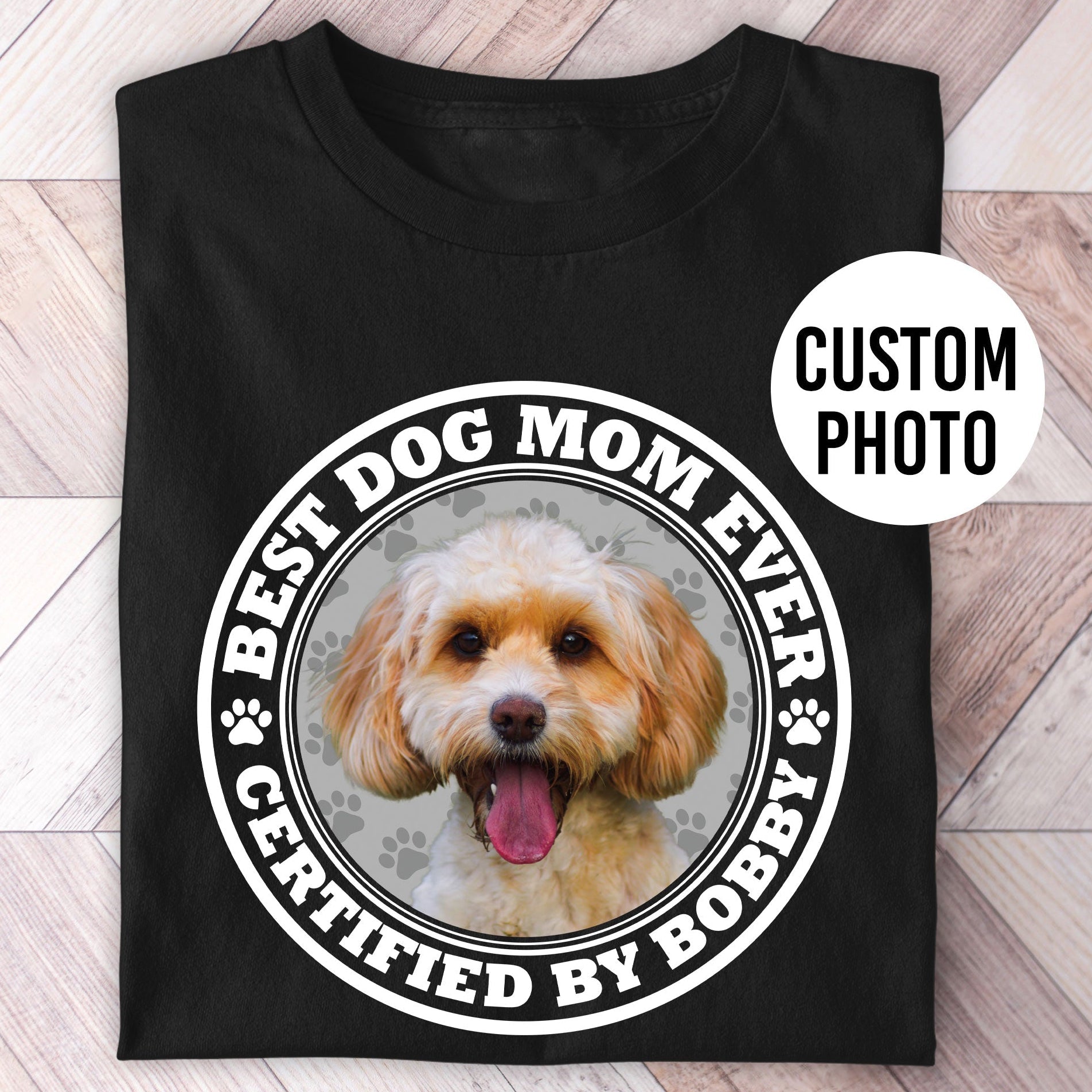 Certified Best Dog Mom Photo Shirt - Hi Doggi
