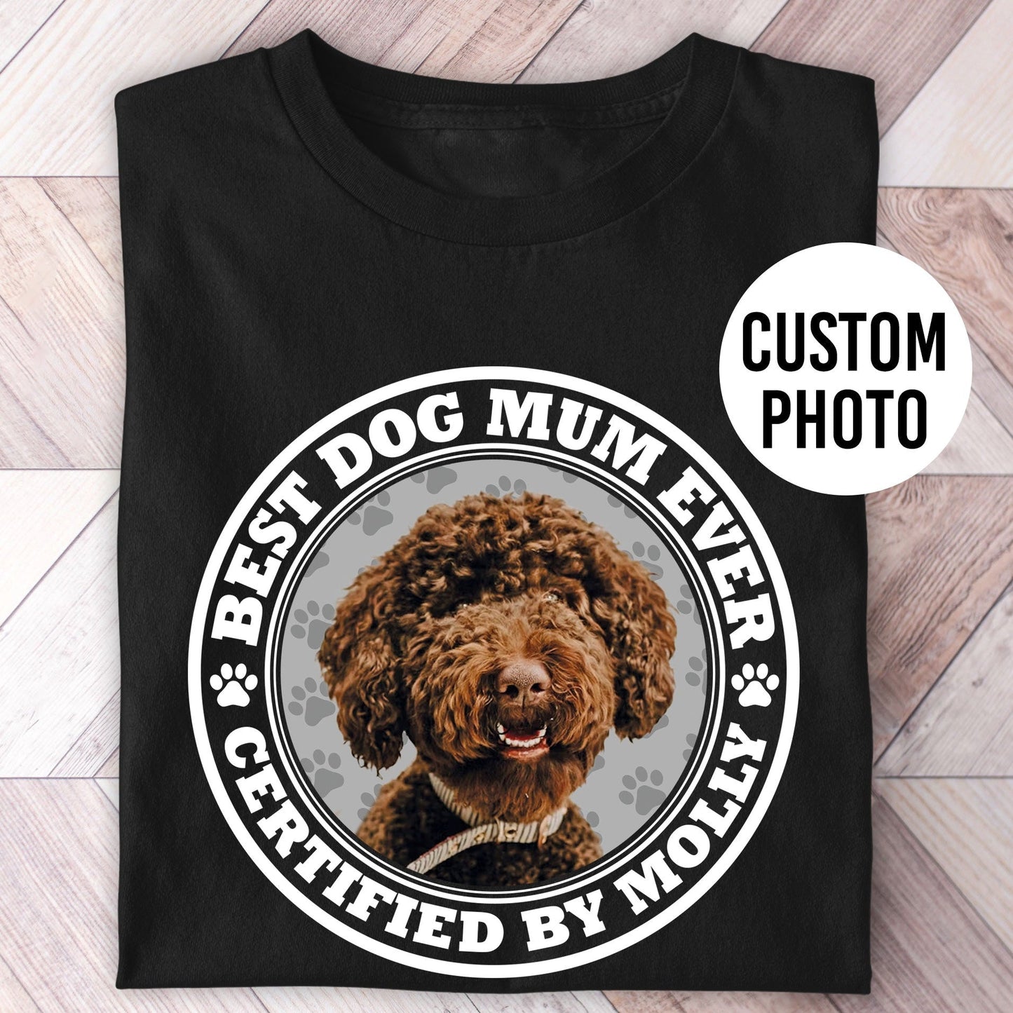 Certified Best Dog Mum Photo Shirt - Hi Doggi