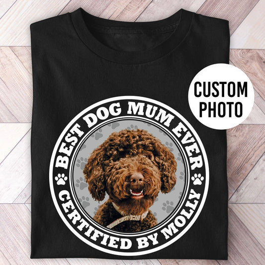 Certified Best Dog Mum Photo Shirt - Hi Doggi