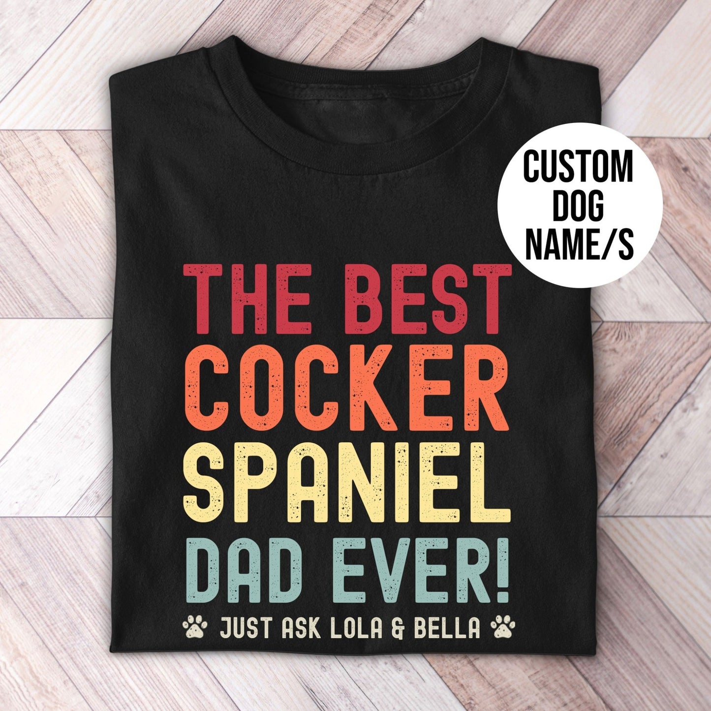 Cocker Spaniel Dad Just Ask Shirt - Hi Doggi