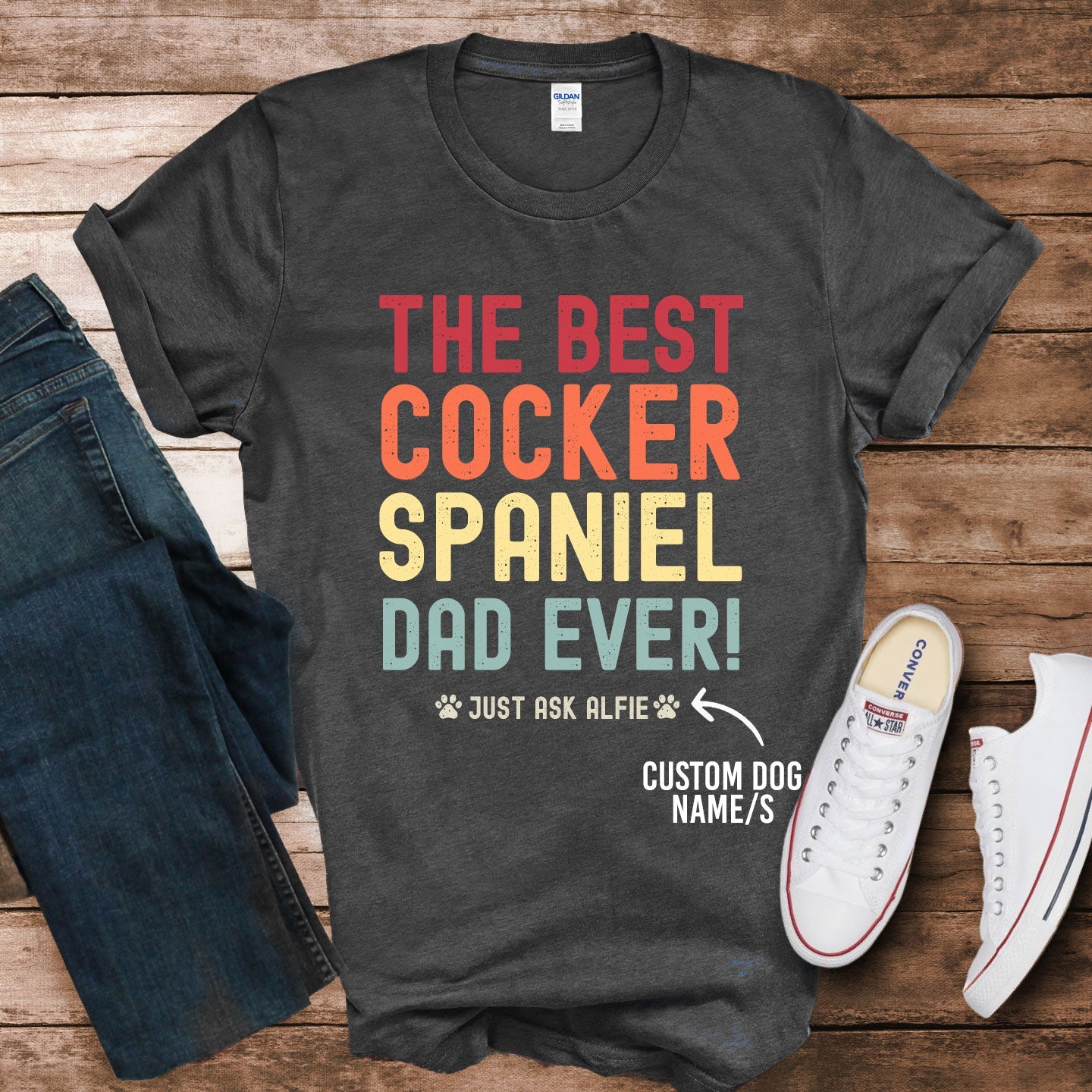 Cocker Spaniel Dad Just Ask Shirt - Hi Doggi