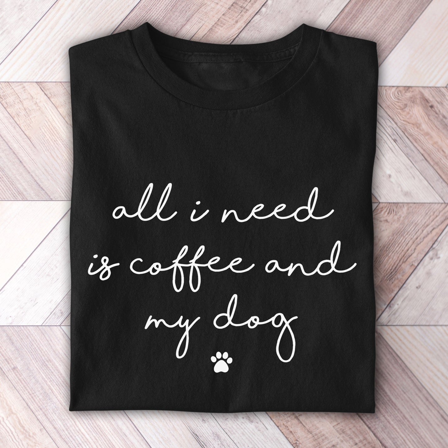 Coffee and My Dog Shirt