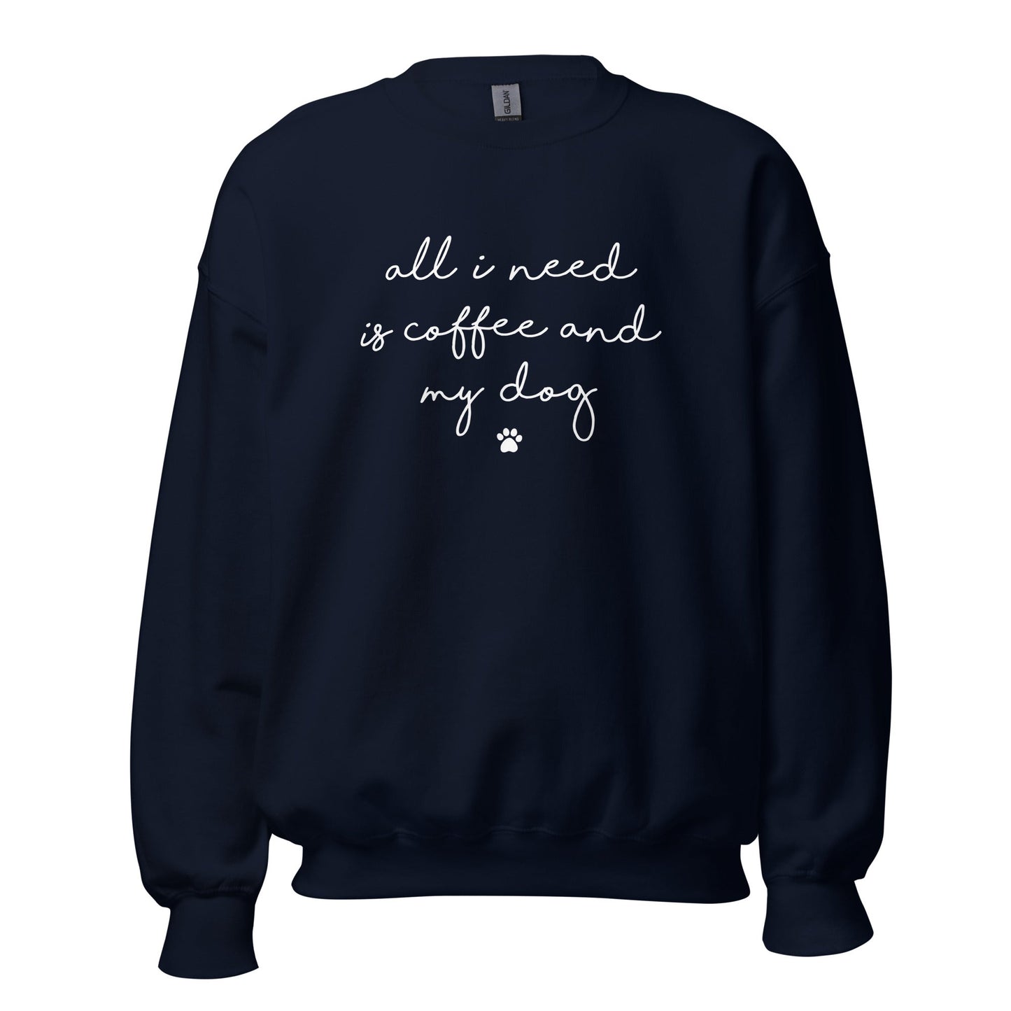 Coffee and my Dog Sweatshirt - Hi Doggi