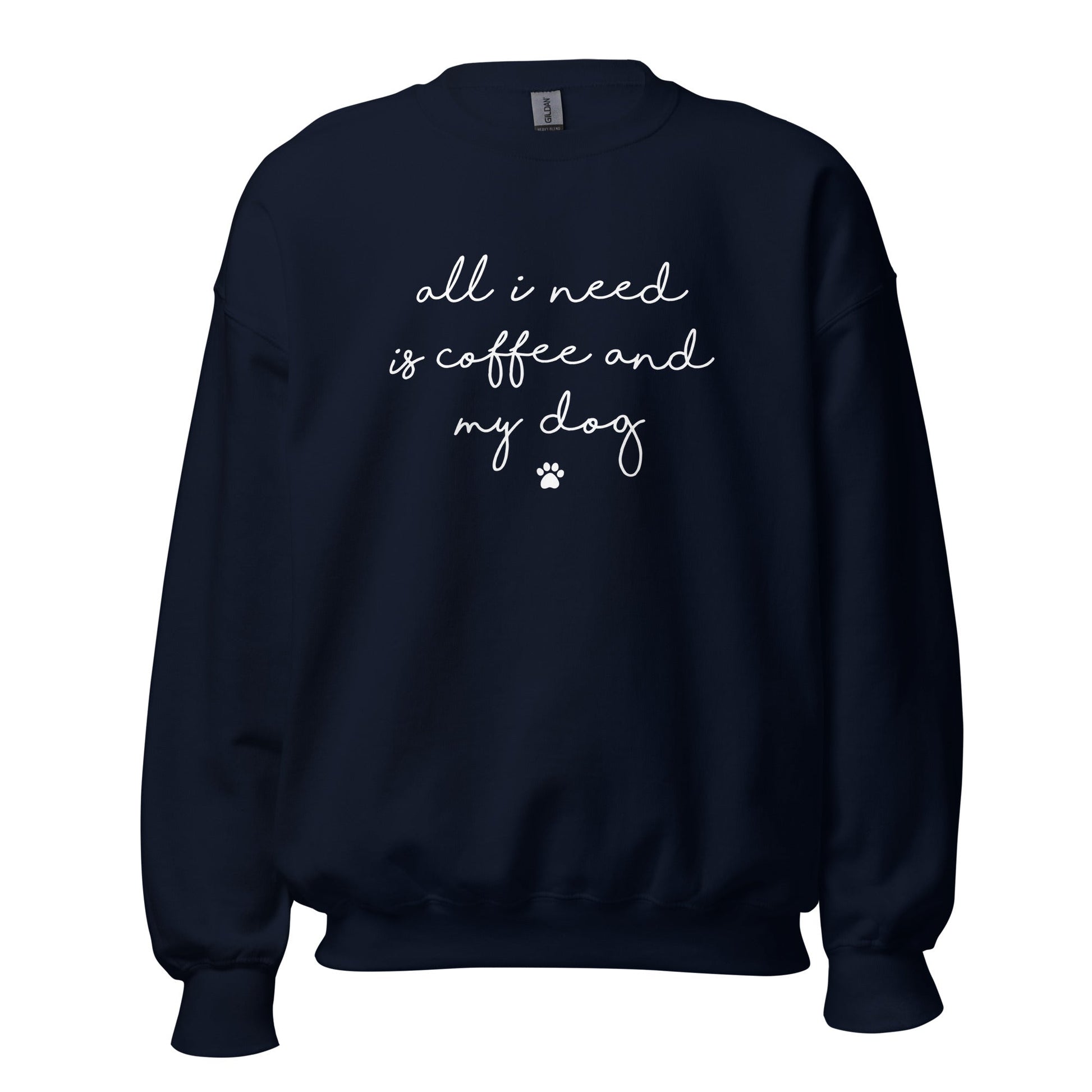 Coffee and my Dog Sweatshirt - Hi Doggi
