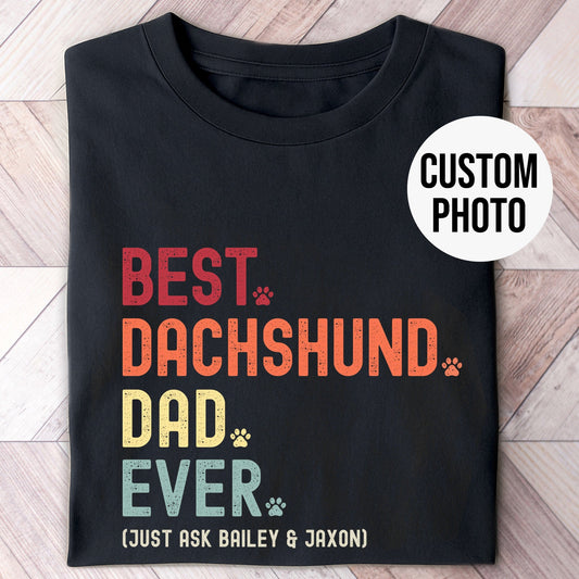 Dachshund Dad Just Ask Shirt - Hi Doggi