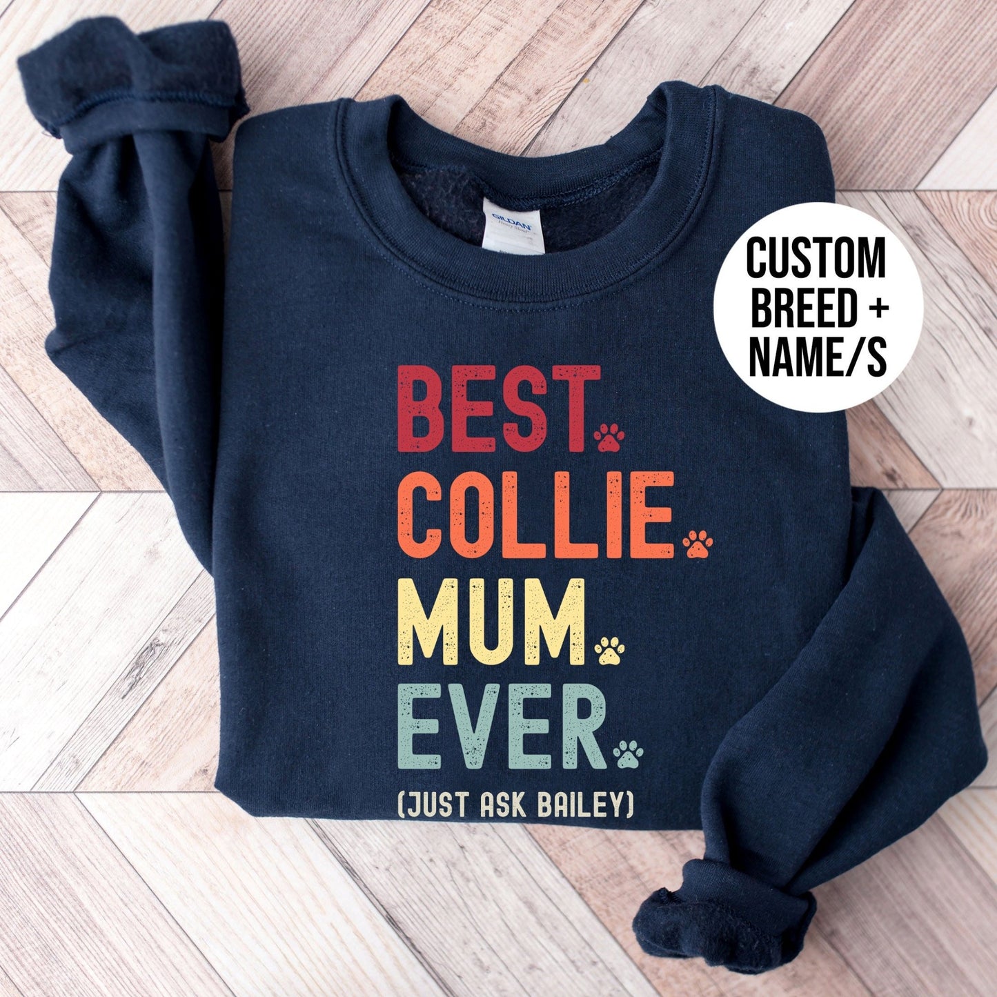 Dog Breed Mum Just Ask Sweatshirt - Hi Doggi